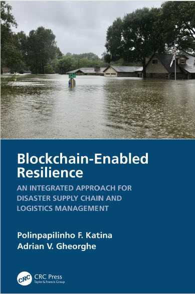 Blockchain Enabled Resilience An Integrated Approach for Disaster Supply Chain and Logistics Management CRC Press 2023