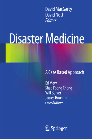 Disaster Medicine A Case Based Approach Springer Verlag London 2013
